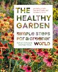 Healthy Garden Simple Steps for a Greener World