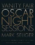 Vanity Fair: Oscar Night Sessions: A Decade of Portraits from the After-Party
