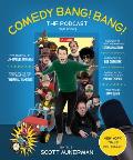 Comedy Bang! Bang!: The Podcast: The Book