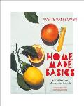 Home Made Basics Simple Recipes Made from Scratch