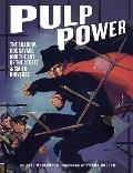 Pulp Power The Shadow Doc Savage & the Art of the Street & Smith Universe