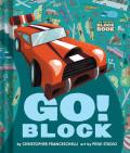 Go! Block: An Abrams Block Book
