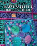Kaffe Fassetts Timeless Themes 23 New Quilts Inspired by Classic Patterns