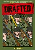 Drafted: An Illustrated Memoir of a Veteran's Service During the War in Vietnam