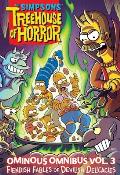 The Simpsons Treehouse of Horror Ominous Omnibus Vol. 3: Fiendish Fables of Devilish Delicacies