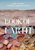 Book of Earth A Guide to Ochre Pigment & Raw Color
