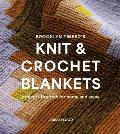 Brooklyn Tweed's Knit and Crochet Blankets: Projects to Stitch for Home and Away