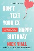 Dont Text Your Ex Happy Birthday