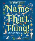 Name That Thing!: Stretch Your Brain Power with 20 Picture Quizzes
