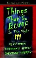 Things That Go Bump In The Night III