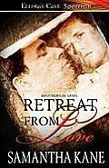 Brothers in Arms: Retreat from Love