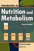 Introduction to Nutrition and Metabolism, Fourth Edition