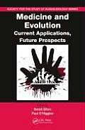 Medicine and Evolution: Current Applications, Future Prospects