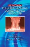 Handbook of Pressure-Sensitive Adhesives and Products: - Three Volume Set