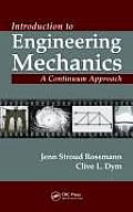Introduction to Engineering Mechanics A Continuum Approach