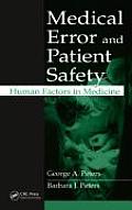 Medical Error and Patient Safety: Human Factors in Medicine