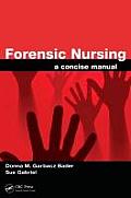 Forensic Nursing: A Concise Manual