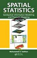 Spatial Statistics: GeoSpatial Information Modeling and Thematic Mapping