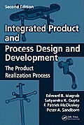 Integrated Product and Process Design and Development: The Product Realization Process
