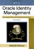 Oracle Identity Management: Governance, Risk, and Compliance Architecture