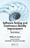 Software Testing and Continuous Quality Improvement [With CDROM]