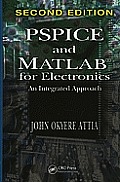 PSPICE and MATLAB for Electronics: An Integrated Approach