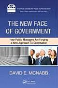 The New Face of Government: How Public Managers Are Forging a New Approach to Governance