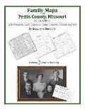 Family Maps of Pettis County, Missouri