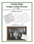 Family Maps of Douglas County, Missouri