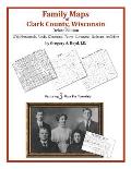 Family Maps of Clark County, Wisconsin