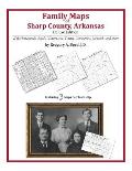 Family Maps of Sharp County, Arkansas