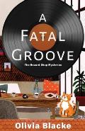 The Record Shop Mysteries||||A Fatal Groove
