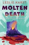 An Orchid Isle Mystery||||Molten Death
