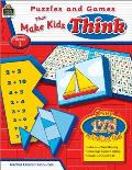 Puzzles & Games That Make Kids Think Grade 1