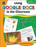 Using Google Docs in Your Classroom Grade 4 5