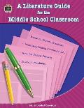 Literature Guide for the Middle School Classroom