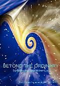 Beyond the Ordinary(R): Surviving the New Millennium