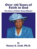 Over 100 Years of Faith in God: The Story of Sister Tonsa Warner