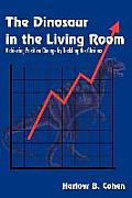 The Dinosaur in the Living Room: Achieving Positive Change by Tackling the Obvious