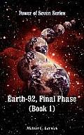 Earth-92, Final Phase (Book 1): Power of Seven Series