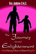 The Journey toward Enlightenment: A Fund-Raising Tribute to Shriners Hospitals