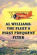Al Williams: The Fleet's First Frequent Flyer