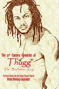 The 21st Century Chronicles of Thugg the Barbarian King
