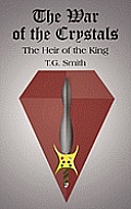 The War of the Crystals: The Heir of the King