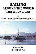 Sailing Around the World the Wrong Way: Volume IV: Rome To Turkey