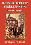 The Radicals Behind the American Revolution