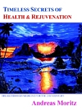 Timeless Secrets of Health & Rejuvenation Breakthrough Medicine for the 21st Century