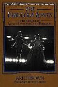 Fabulous Lunts a Biography of Alfred Lunt & Lynn Fontanne