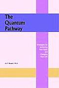 The Quantum Pathway