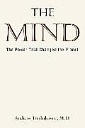 The Mind: The Power That Changed the Planet